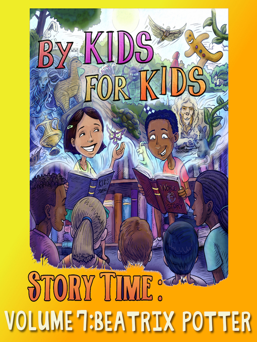 Title details for By Kids for Kids Story Time, Volume 7 by By Kids For Kids Story Time - Available